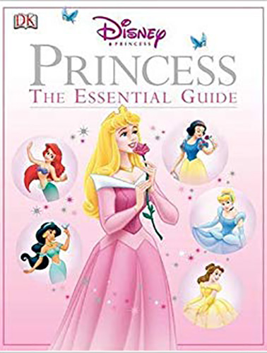 Disney-Princess-the-Essential-Guide-by-Dorling-Kindersley