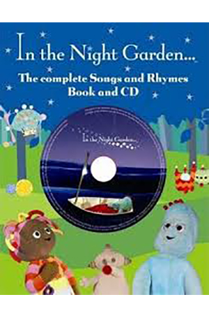 In-The-Night-Garden-The-Complete-Book-Of-Songs-And-Rhymes-From-In-The-Night-Garden-by-BBC-Books