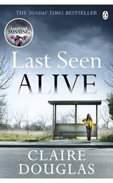 Last-Seen-Alive-by-Claire-Douglas-