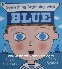 Something-Beginning-With-Blue-by-Nick-Sharratt