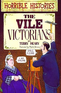 The-Vile-Victorians-Horrible-Histories--by-TerryDeary-
