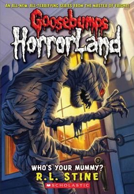 Whos-Your-Mummy-Goosebumps-Horrorland-by-R-L-Stine