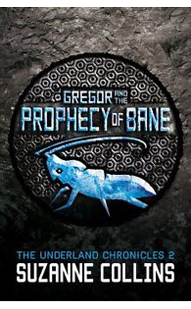 Gregor-and-the-Prophecy-of-Bane-by-Suzanne-Collins