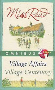 Village-Affairs-Village-Centenary-by-Miss-Read-Omnibus