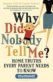 Why-Did-Nobody-Tell-Me-by-Natasha-Joffe-Justine-RobertsMumsnet