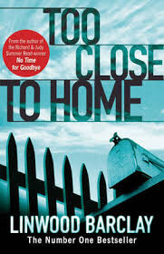 Too-Close-to-Home-by-Linwood-Barclay