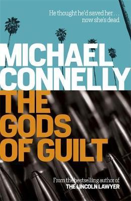 The-Gods-of-Guilt-by-Michael-Connelly