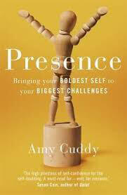 Presence-Bringing-Your-Boldest-Self-To-Your-Biggest-Challenges-by-Amy-Cuddy