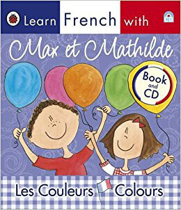 Max-Et-Mathilde-Colours-Learn-French-by-Ladybird