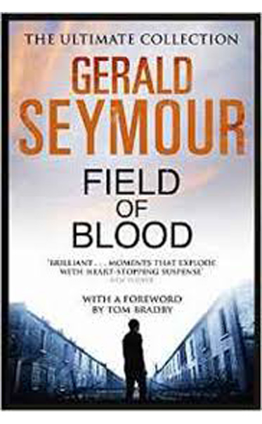 Field-of-Blood-by-Gerald-Seymour