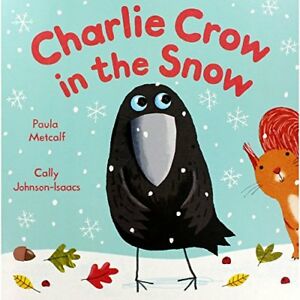 Charlie-Crow-In-The-Snow-by-Paula-Metcalf--Cally-JohnsonIsaacs