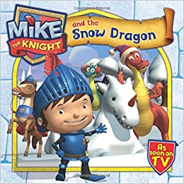 Mike-the-Knight-and-the-Snow-Dragon-by-Simon--Schuster-UK