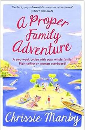 A-Proper-Family-Adventure-by-Chrissie-Manby