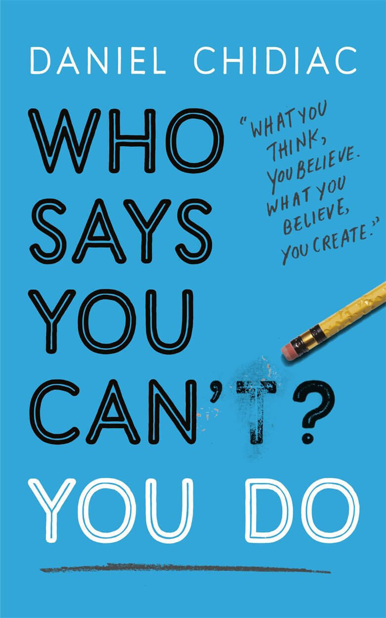 Who-Says-You-Cant-You-Do-by-Daniel-Chidiac-