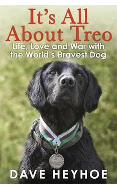 Its-All-About-Treo--Life-Love-and-War-with-the-Worlds-Bravest-Dog-by-Damien-Lewis-and-Dave-Heyhoe