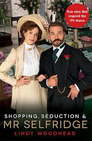 Shopping-Seduction--Mr-Selfridge-by-Lindy-Woodhead