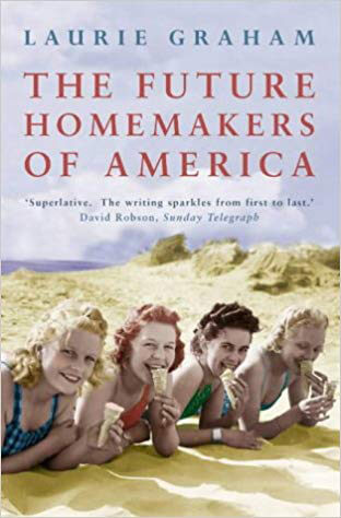 The-Future-Homemakers-of-America-by-Laurie-Graham