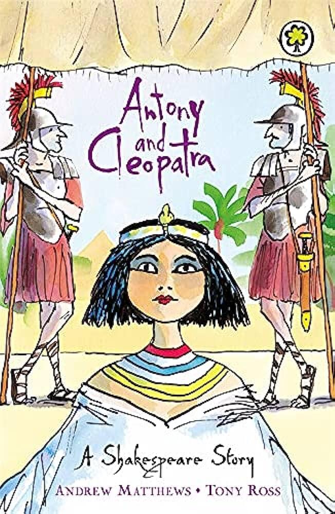 Antony-and-Cleopatra-by-Andrew-MatthewsTony-RossWilliam-Shakespeare