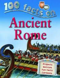 Ancient-Rome-100-Facts-by-Fiona-Macdonald