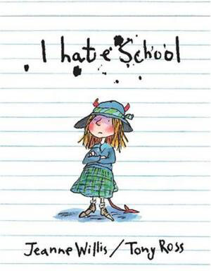 I-Hate-School-by-Jeanne-Wills