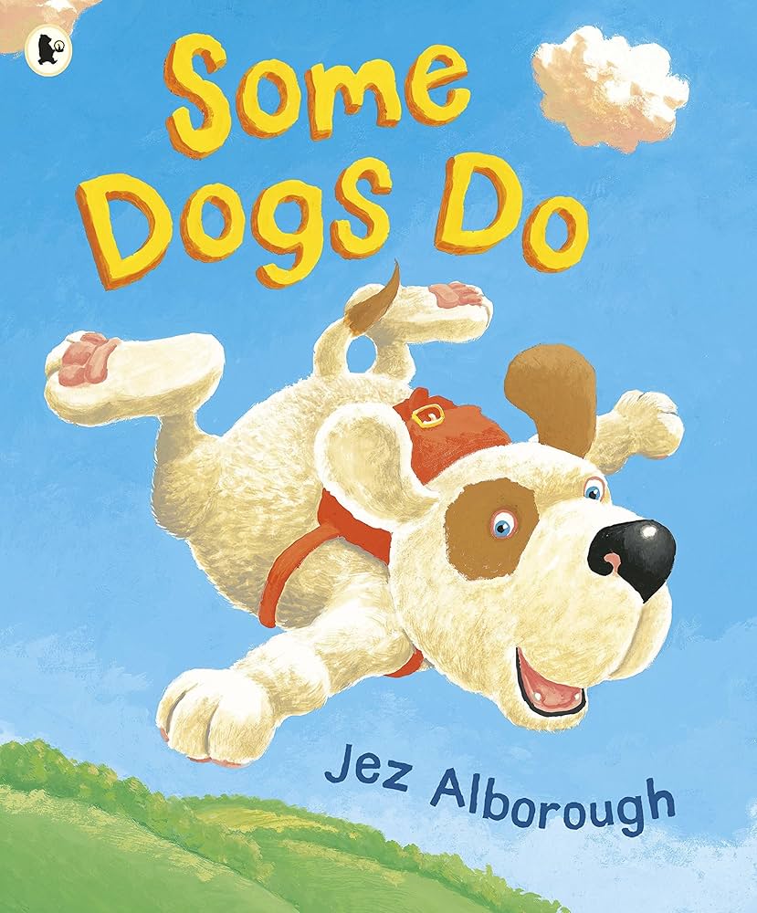 Some-Dogs-Do-by-Jez-Alborough