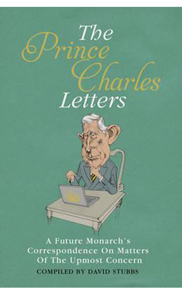 The-Prince-Charles-Letters-by-David-Stubbs