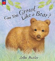 Can-You-Growl-Like-a-Bear-by-John-Butler