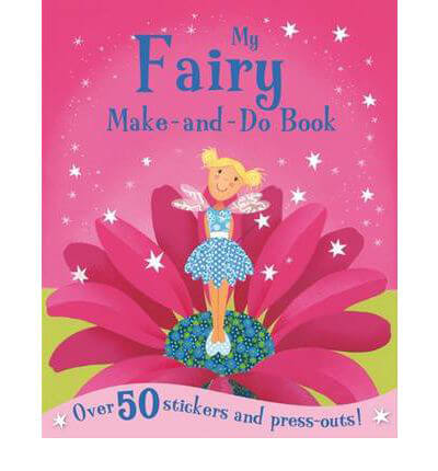 My-Fairies-Make-And-Do-Book-Sticker-And-Activity-Book-by-Annonymous