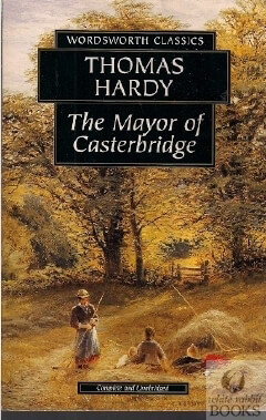 The-Mayor-Of-Casterbridge-Wordsworth-Classics-by-Thomas-Hardy