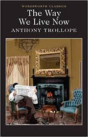 The-Way-We-Live-Now-by-Anthony-Trollope