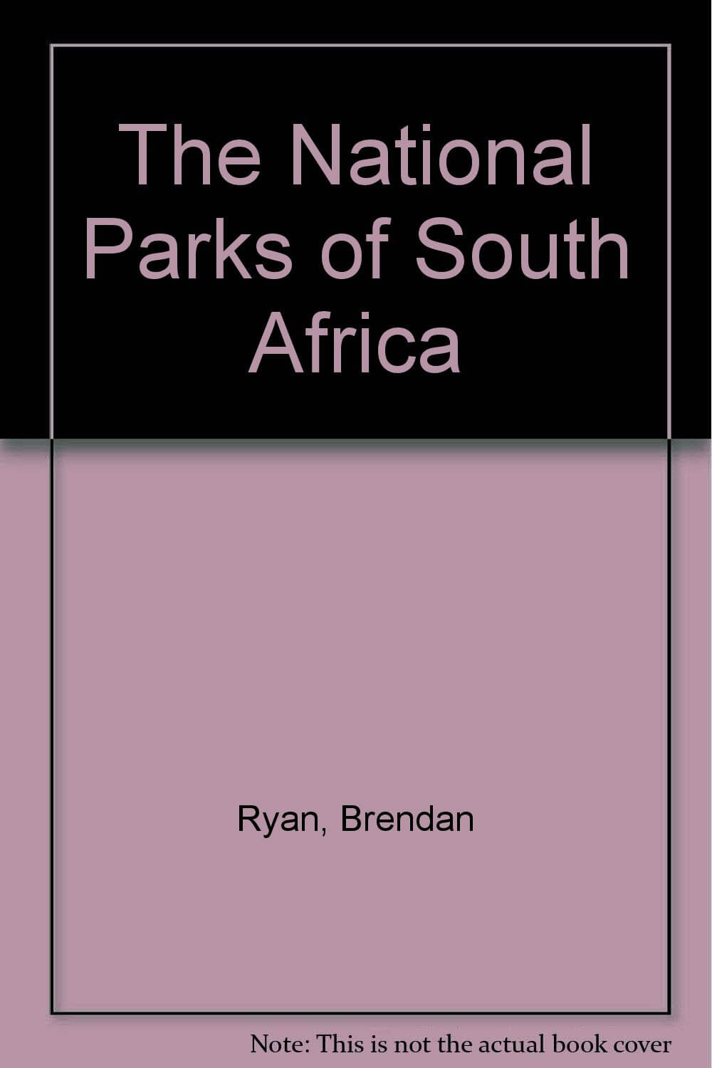 The-National-Parks-Of-South-Africa-by-Brendan-Ryan