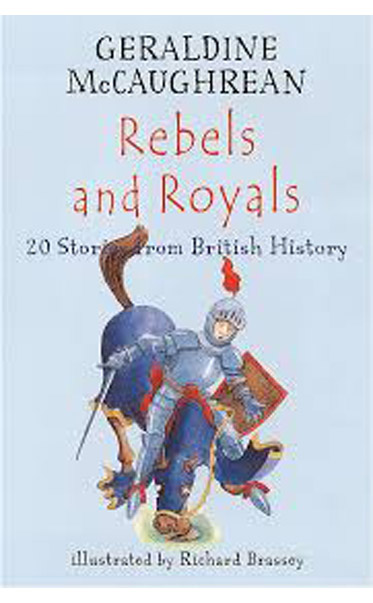 Rebels-and-Royals-by-Geraldine-McCaughrean