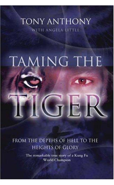 Taming-the-Tiger-by-Tony-Anthony-Angela-Little