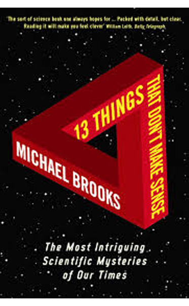 13-Things-That-Dont-Make-Sense-by-Michael-Brooks