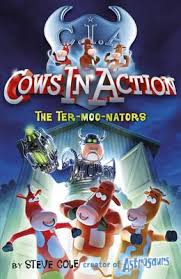 Cows-in-Action--The-Termoonators-by-Steve-Cole