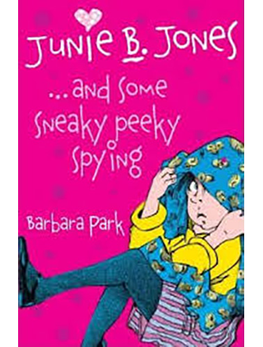 Junie-B-Jones-and-Some-Sneaky-Peeky-Spying-by-Park-Barbara