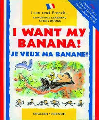 I-Want-My-Banana-Je-Veux-Ma-Banane-by-Mary-Risk