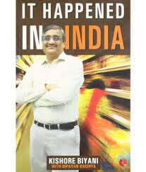 It-Happened-in-India-by-Kishore-Biyani