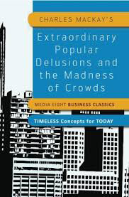 Extraordinary-Popular-Delusions-And-The-Madness-Of-Crowds-by-Charles-Mackay--Calum-Roberts