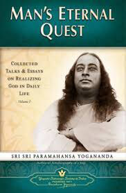 Mans-Eternal-Quest-Collected-Talks-and-Essays-on-Realizing-God-in-Daily-Life-1-by-Paramhansa-Yogananda