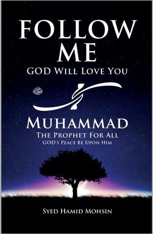 Follow-me-God-will-love-you-by-Syed-Hamid-Mohsin