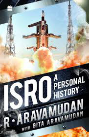 Isro-A-Personal-History-by-R-Aravamudan-Gita-Aravamudan